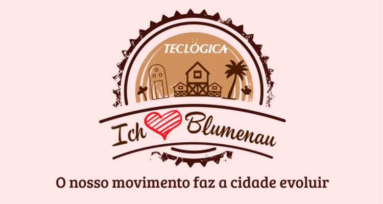 Ich Liebe Blumenau por Teclógica - 168 anos de Blumenau