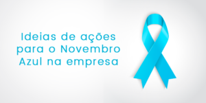Ideas para el Noviembre Azul en la empresa: concientice a sus empleados